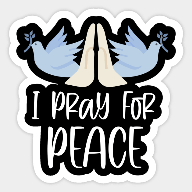 Pray For Peace Dove Praying Hands Sticker by Foxxy Merch